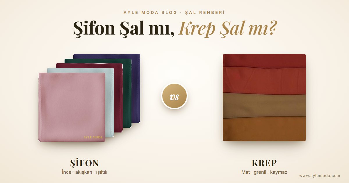 Şifon Şal mı Krep Şal mı? Farkları ve Hangisini Seçmeli?